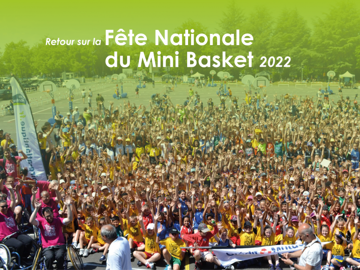 Retour Fête Nationale du Mini Basket 2022